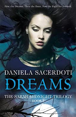 Dreams (The Sarah Midnight Trilogy, Band 1)