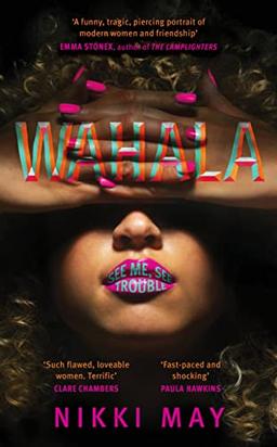 Wahala: A razor-sharp debut of love, race and friendship for fans of SEX AND THE CITY