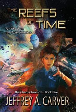 The Reefs of Time: Part One of the "Out of Time" Sequence (Chaos Chronicles, Band 5)