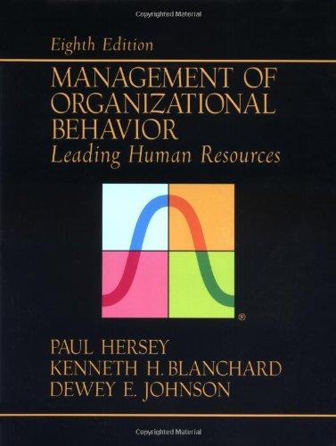 Management of Organizational Behavior: Leading Human Resources (Classiques Hachette)