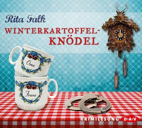 Winterkartoffelknödel: Ein Franz-Eberhofer-Krimi