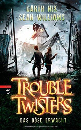 Troubletwisters - Das Böse erwacht: Band 2 -