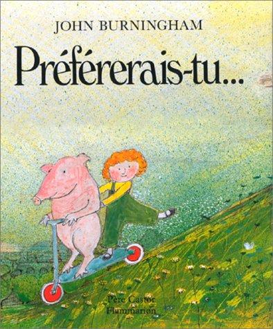 Préférerais-tu...