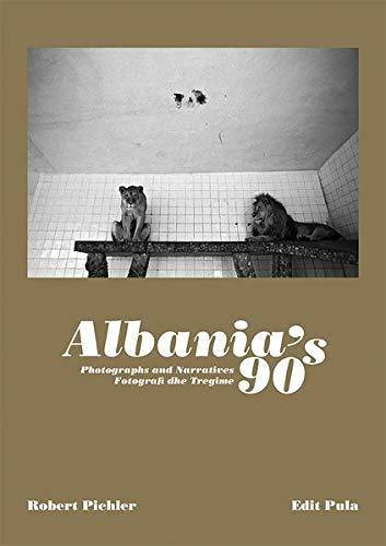 Albania´s 90s: Photographs and Narratives. Fotografi dhe Tregime