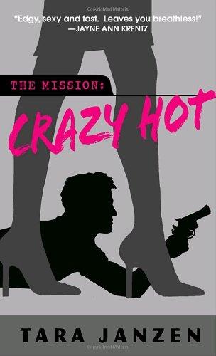 Crazy Hot (Steele Street, Band 1)