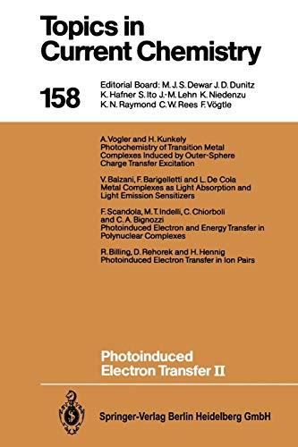 Photoinduced Electron Transfer II (Topics in Current Chemistry, 158, Band 158)