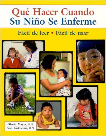 Que Hacer Cuando Su Nino Se Enferma? (What to Do for Health)