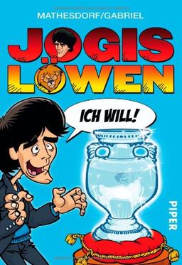 Jogis Löwen - Ich will!