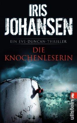 Die Knochenleserin: Ein Eve-Duncan-Thriller