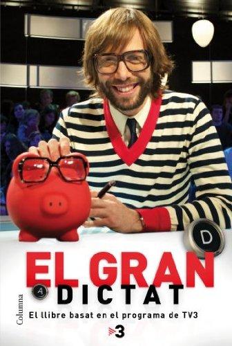 El gran dictat: El llibre basat en el programa de TV3 (NO FICCIÓ COLUMNA)