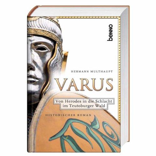 Varus: Von Herodes in die Schlacht im Teutoburger Wald