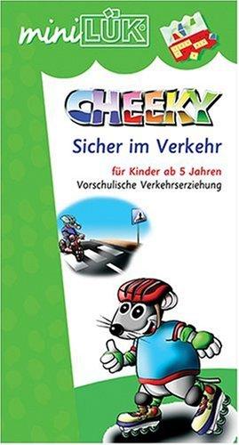 miniLÜK: Cheeky sicher im Verkehr: Vorschulische Verkehrserziehung für Kinder ab 5 Jahren: Übungen zur vorschulischen Verkehrserziehung