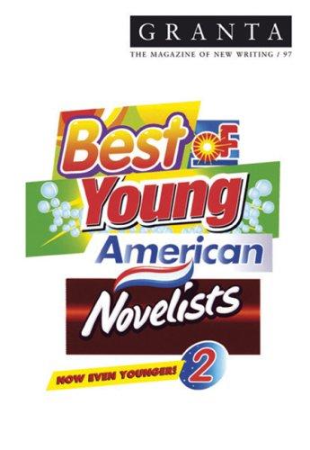 Best of Young American Novelists 2 (Granta: The Magazine of New Writing, Band 97)