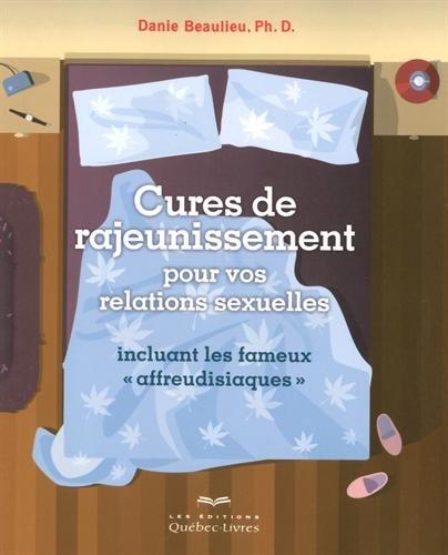 Cures de rajeunissement pour vos relations sexuelles 2ED