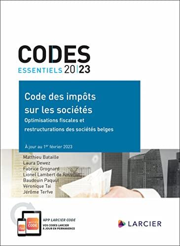 Code des impôts sur les sociétés : optimisations fiscales et restructurations des sociétés belges : 2023