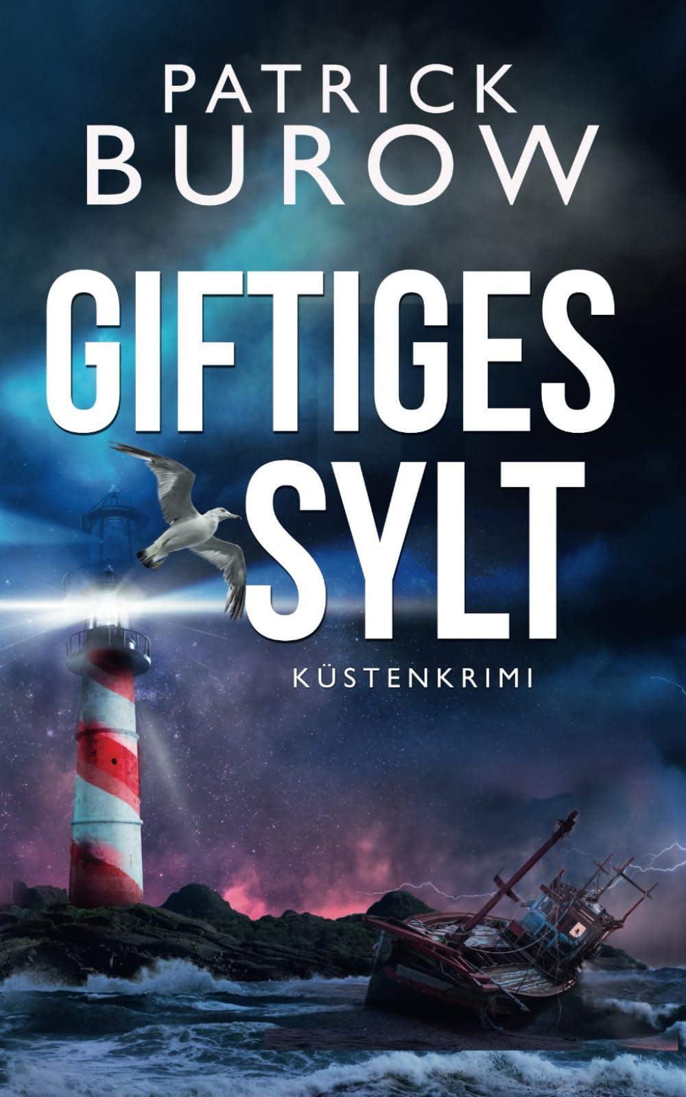 Giftiges Sylt: Küstenkrimi (Hansen & Norden ermitteln, Band 6)