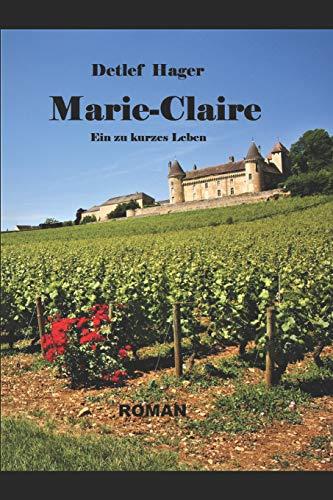 Marie–Claire: Ein zu kurzes Leben