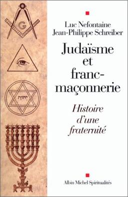 Judaïsme et franc-maçonnerie : histoire d'une fraternité