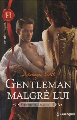 Gentleman malgré lui : séducteur à marier