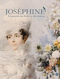 Joséphine : La passion des fleurs et des oiseaux