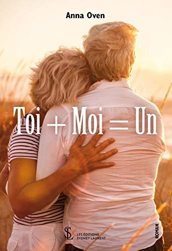 Toi + Moi = Un