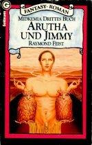 Midkemia-Saga, Buch 3: Arutha und Jimmy