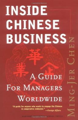 Inside Chinese Business: A Guide for Managers Worldwide