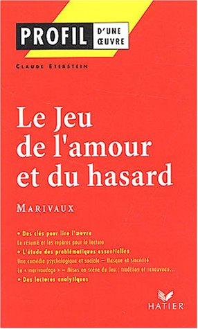 Le jeu de l'amour et du hasard, Marivaux