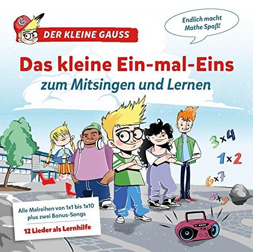 Das kleine Ein-mal-Eins zum Mitsingen und Lernen - alle Malreihen von 1x1 bis 1x10