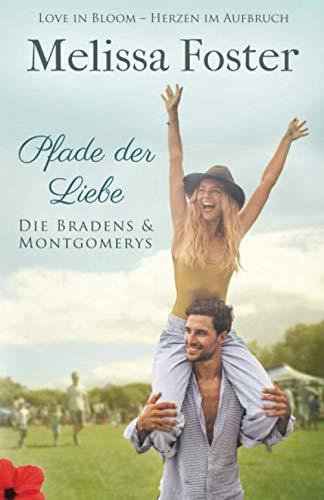 Pfade der Liebe (Die Bradens & Montgomerys, Band 3)