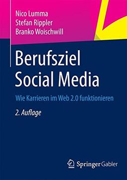 Berufsziel Social Media: Wie Karrieren im Web 2.0 funktionieren