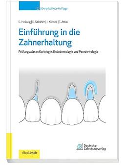 Einführung in die Zahnerhaltung: Prüfungswissen Kariologie, Endodontologie und Parodontologie | inkl. eBook inside