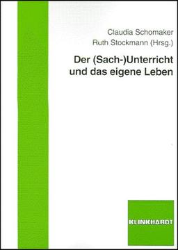 Der (Sach-)unterricht und das eigene Leben