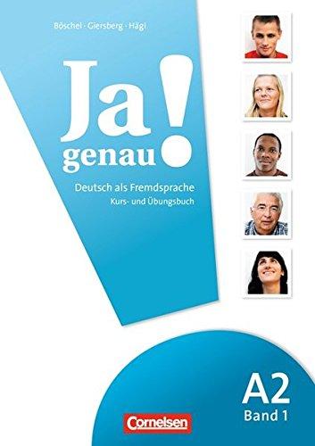 Ja genau!: A2: Band 1 - Kurs- und Übungsbuch mit Lösungsbeileger und Audio-CD