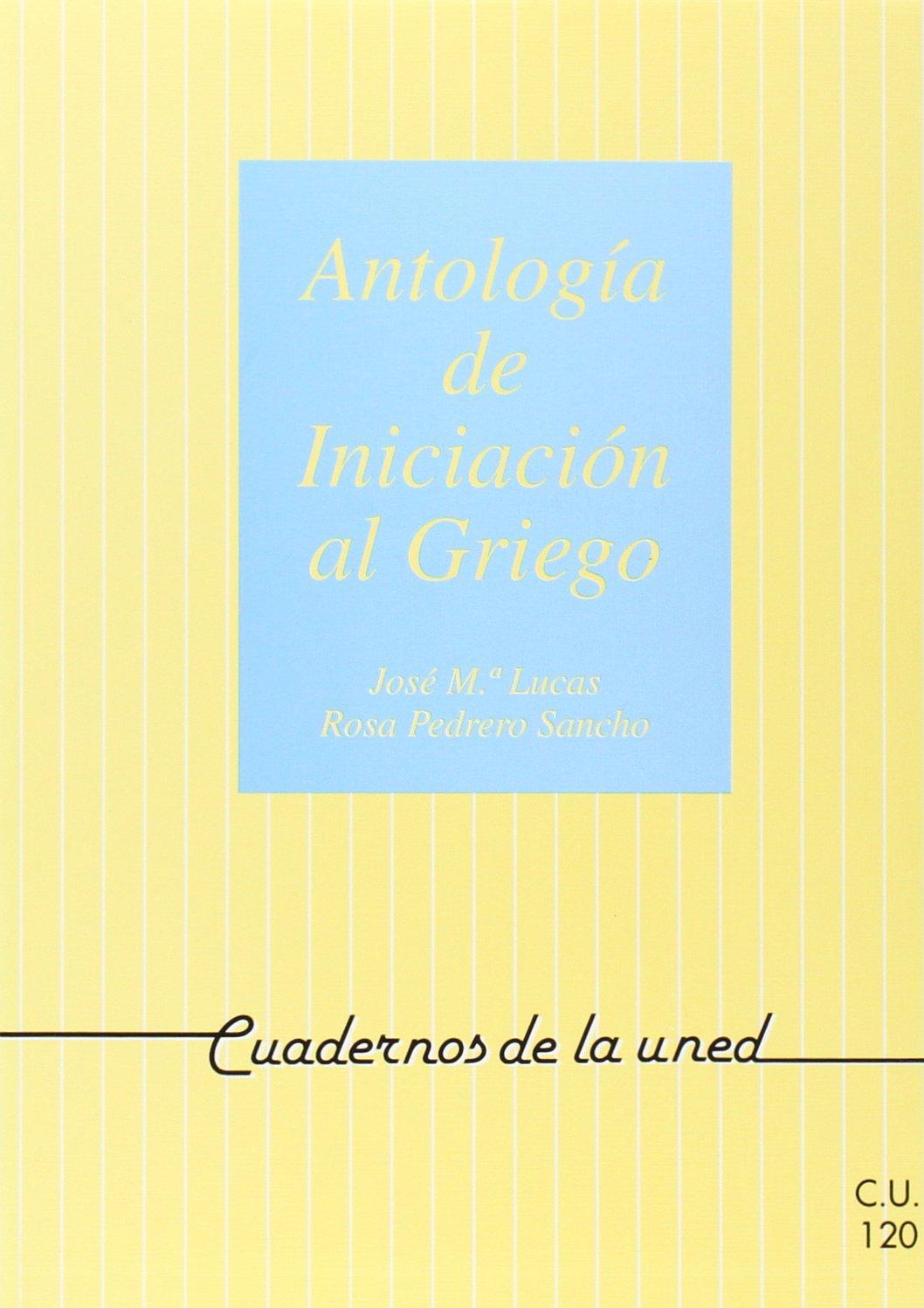 Antología de iniciación al griego (CUADERNOS UNED)