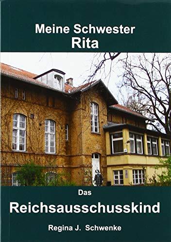 Meine Schwester Rita: Das Reichsausschusskind