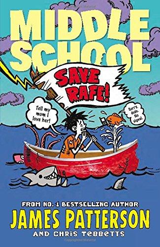 Middle School: Save Rafe!: (Middle School 6)