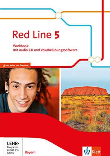 Red Line 5. Ausgabe Bayern: Workbook mit Audios und Vokabelübungssoftware Klasse 9 (Red Line. Ausgabe für Bayern ab 2017)