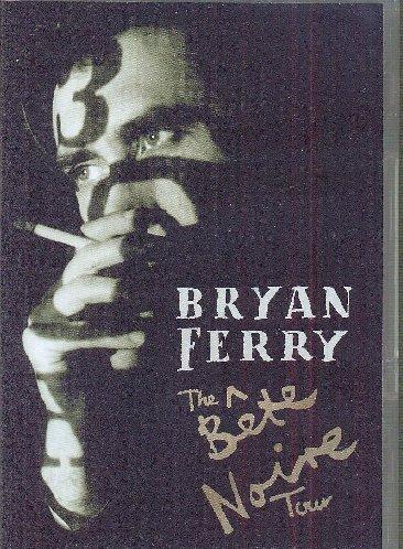 Bryan Ferry - The Bête Noire Tour