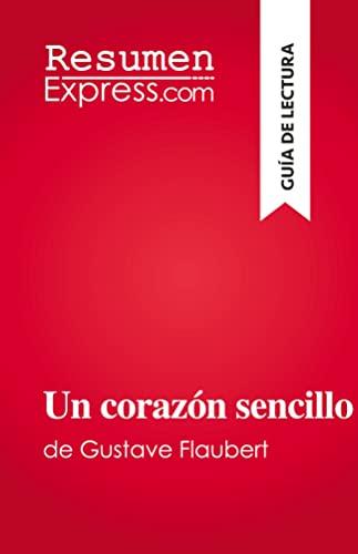 Un corazón sencillo: de Gustave Flaubert