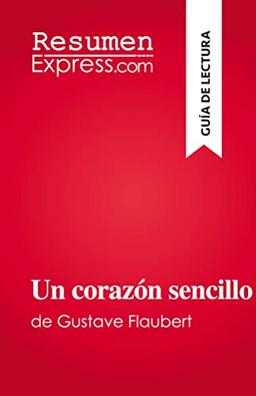 Un corazón sencillo: de Gustave Flaubert