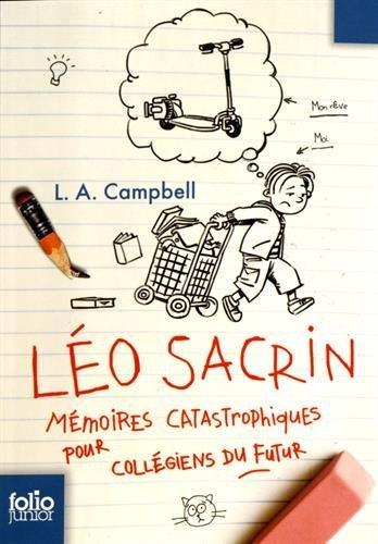 Léo Sacrin : mémoires catastrophiques pour collégiens du futur