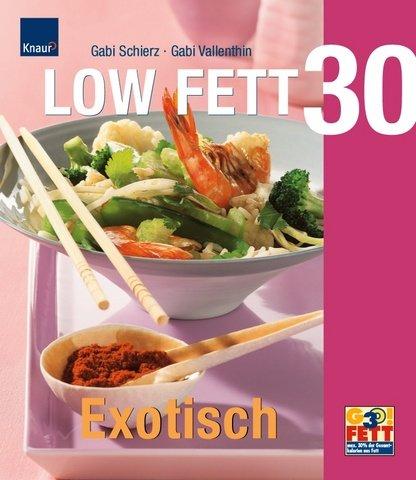 Low Fett 30 Exotisch