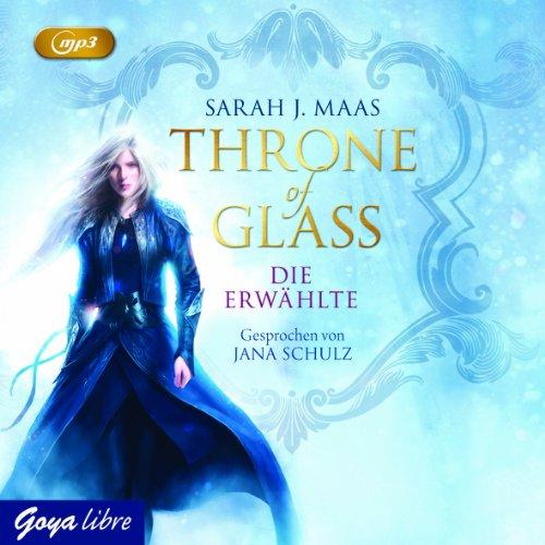 Throne of Glass. Die Erwählte