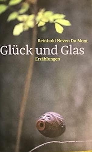 Glück und Glas: Erzählungen