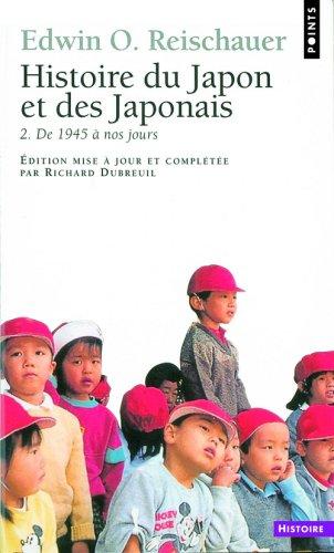 Histoire du Japon et des Japonais. Vol. 2. De 1945 à 1970