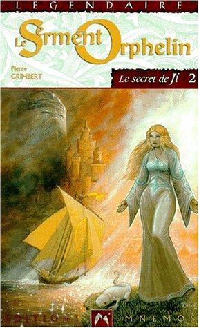 Le secret de Ji. Vol. 2. Le serment orphelin