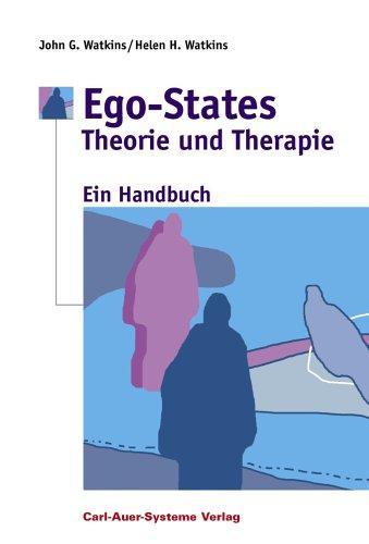 Ego-States - Theorie und Therapie. Ein Handbuch