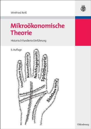 Mikroökonomische Theorie: Historisch fundierte Einführung