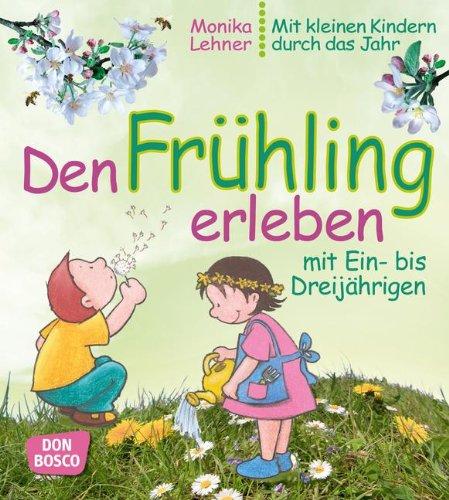 Den Frühling erleben mit Ein- bis Dreijährigen